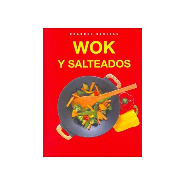 Wok Y Salteados (Grandes recetas)